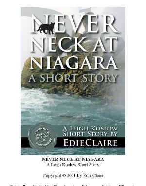 [Leigh Koslow Mystery 3.50] • Never Neck at Niagara